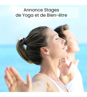 Stages Bien-être/Yoga - Annonce Pro sur le site de petites annonces Yogimag
